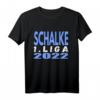 Schalke Aufstieg 2022 in die 1. Liga - Fan-Shirt für treue Gelsenkirchen- und Pott-Fans zum Feiern