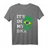 Es Ist In Meiner DNA Brasilien - Brasilianisches Wurzel T-Shirt für Brasilianer, Fans und Reisebegeisterte