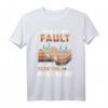 Lustiges Geologen-T-Shirt 'This Is My Fault' – Perfektes Geschenk für Rock- und Erdbeben-Fans