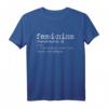 Feminismus Definition T-Shirt – Humorvolles Statement für Gleichstellung, Frauenrechte & Proteste