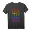 Regenbogen Peace Love T-Shirt für Schwule, Lesben, Transgender & LGBTQ+ Unterstützung im Pride Monat