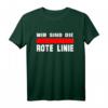 WIR SIND DIE ROTE LINIE T-Shirt – Für Mut, Frieden, Freiheit & Protest gegen Diskriminierung und Diktatur