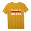 WIR SIND DIE ROTE LINIE T-Shirt – Für Mut, Frieden, Freiheit & Protest gegen Diskriminierung und Diktatur