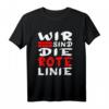 Wir Sind Die Rote Linie! Unisex Protest T-Shirt für Freiheit, Selbstbestimmung und Mut