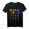 Wir Sind Alle Gleiche Menschen Gleichheit Gender T-Shirt – Für Vielfalt, Stolz & Unterstützung der LGBTQ+ Community