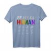 Wir Sind Alle Gleiche Menschen Gleichheit Gender T-Shirt – Für Vielfalt, Stolz & Unterstützung der LGBTQ+ Community