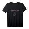Homophobia is Gay - Gleichheit Spruch T-Shirt für Toleranz, Gesellschaft & Individualität – Perfektes Geschenk für Freunde, Familie & Co.