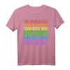 The World Has Bigger Problems LGBTQ Pride T-Shirt – Unterstützung für Gleichheit, Menschenrechte und Antidiskriminierung bei CSD & LGBT-Events