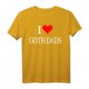 I Love Goth Dads T-Shirt – Lustiges Familien- und Vatertagsgeschenk für Männer, Großeltern & Familienfeiern