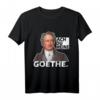 Lustiges Ach Du Meine Goethe T-Shirt – Witziges Oberteil für Partys, Geburtstage & Geschenkideen für Goethe-Fans