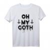 Pastel Goth - Oh My Goth - Aesthetic Gothic Grunge Goth T-Shirt für stilvolles Gothic Outfit
