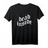 Dead Inside - Aesthetic Eboy Egirl Soft Grunge Goth T-Shirt für Emo, Punk & Pastel Goth Fans