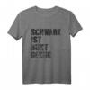 Schwarz ist bunt genug! Black Metal Goth Rock Emo Schwarzes T-Shirt – Lustiges Geschenk für Gothic, Punk & Heavy Metal Fans
