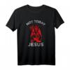 Lustiges Satan T-Shirt - Nicht Heute Jesus Meme, Ironisch & Rebellisch gegen Mainstream & Religion