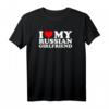 I Love My Russian Girlfriend T-Shirt – Lustiges Geschenk für Männer, Liebe & Humor zu russischen Frauen, perfekt für Geburtstag, Weihnachten & Valentinstag