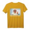 Fünf Bier Roman Five Du Godless Lustiges Papst Franziskus T-Shirt – Perfektes Geschenk für Bierliebhaber, Festivals & Feiern