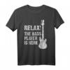 40 Geburtstag Bass Gitarrist T-Shirt – Relax! The bass Player is here, das perfekte Geschenk für Bassisten und Musiker