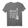 40 Geburtstag Bass Gitarrist T-Shirt – Relax! The bass Player is here, das perfekte Geschenk für Bassisten und Musiker