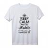 KEEP CALM and let ROBBIE Handle It - Lustiges personalisiertes Name T-Shirt für Männer, Frauen & Kinder, Perfekt als Geburtstags- oder Geschenkidee