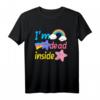 Im Dead Inside Emo Goth T-Shirt – Sarkastisches Dark Humor Shirt für Emo und Goth Fans