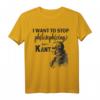 Lustiges Kant Stop Philosophizing T-Shirt mit Meme Spruch – Perfektes Geschenk für Philosophiestudenten, Philosophen & Meme Fans