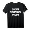 Moin Servus Moin Gurken Internet Meme Geschenkidee T-Shirt - Lustiges Meme Motiv für Geburtstag & Weihnachten