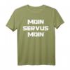 Moin Servus Moin Gurken Internet Meme Geschenkidee T-Shirt - Lustiges Meme Motiv für Geburtstag & Weihnachten
