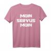 Moin Servus Moin Gurken Internet Meme Geschenkidee T-Shirt - Lustiges Meme Motiv für Geburtstag & Weihnachten