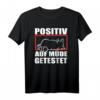 Mieze Katze POSITIV AUF MÜDE GETESTET - Lustiges Schlaf T-Shirt für Katzenliebhaber & Morgenmuffel