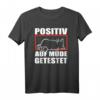 Mieze Katze POSITIV AUF MÜDE GETESTET - Lustiges Schlaf T-Shirt für Katzenliebhaber & Morgenmuffel