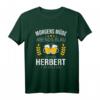 Lustiges Herbert T-Shirt - Geschenkidee zum Geburtstag, Namenstag & Vatertag mit witzigem Spruch
