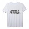 Keine Macht Für Niemand Politik & Demokratie Statement T-Shirt gegen Rassismus & Mobbing