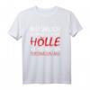 Natürlich komme ich in die Hölle T-Shirt - Humorvolles Statement-Shirt mit klassischem Schnitt und langlebiger Qualität