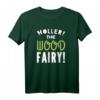 HOLLER THE WOOD FAIRY Denglisch Spruch Design T-Shirt – Perfekt als Geschenk für Freunde, Familie und Influencer