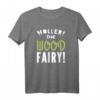 HOLLER THE WOOD FAIRY Denglisch Spruch Design T-Shirt – Perfekt als Geschenk für Freunde, Familie und Influencer