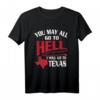 Davy Crockett Texas Pride T-Shirt mit Spruch - Amerikanisches Patriotisches Statement für Freunde & Familie