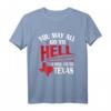 Davy Crockett Texas Pride T-Shirt mit Spruch - Amerikanisches Patriotisches Statement für Freunde & Familie