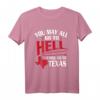 Davy Crockett Texas Pride T-Shirt mit Spruch - Amerikanisches Patriotisches Statement für Freunde & Familie