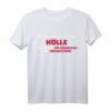 Natürlich Hölle T-Shirt mit VIP-Bändchen und Freigetränk – Lustiges Spruchshirt für Freunde & Partygänger