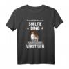 Ist so ein Sheltie Ding Hund T-Shirt – Witziges Hundesprüche Design für Hundeliebhaber, Hundemamas & Hundepapas