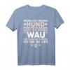 Lustiges Hunde Spruch T-Shirt - Ich sehe 'WAU' aus | Geschenkidee für Hundeliebhaber & Hundehalter zu Weihnachten & Geburtstag