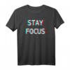 Stay Focus Optical Illusion Glitchy Trippy Hustle and Party T-Shirt – Perfekt für Rave, EDM & Festivals