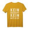 Lustiges Kein Backup Kein Mitleid Admin Geschenk T-Shirt – Perfekt für Informatiker, Systemadministratoren & Nerds zu Geburtstag & Weihnachten