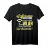 WLAN Spruch IT Internet Programmierer Informatiker T-Shirt – Lustiges Nerd T-Shirt für IT-Profis, Admins & Technikfans