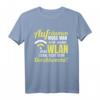 WLAN Spruch IT Internet Programmierer Informatiker T-Shirt – Lustiges Nerd T-Shirt für IT-Profis, Admins & Technikfans