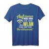 WLAN Spruch IT Internet Programmierer Informatiker T-Shirt – Lustiges Nerd T-Shirt für IT-Profis, Admins & Technikfans
