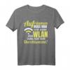 WLAN Spruch IT Internet Programmierer Informatiker T-Shirt – Lustiges Nerd T-Shirt für IT-Profis, Admins & Technikfans
