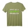 Layer 8 Problem EDV Systemadministrator IT Support Nerd T-Shirt – Lustiges IT Support Geschenk für Programmierer, SysAdmins & IT Spezialisten