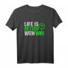 Life Is Better With Wifi Programmierer IT Geek Geschenk T-Shirt – Lustiges Technik- und IT-Profis T-Shirt für Geburtstag & Weihnachten