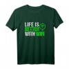 Life Is Better With Wifi Programmierer IT Geek Geschenk T-Shirt – Lustiges Technik- und IT-Profis T-Shirt für Geburtstag & Weihnachten